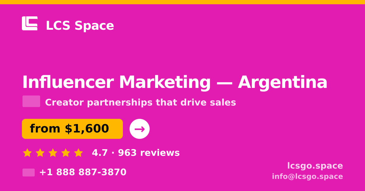 Influencer Marketing in Argentina — from $1,600/mo, rated 4.7/5 by 963 clients. LCS Space.