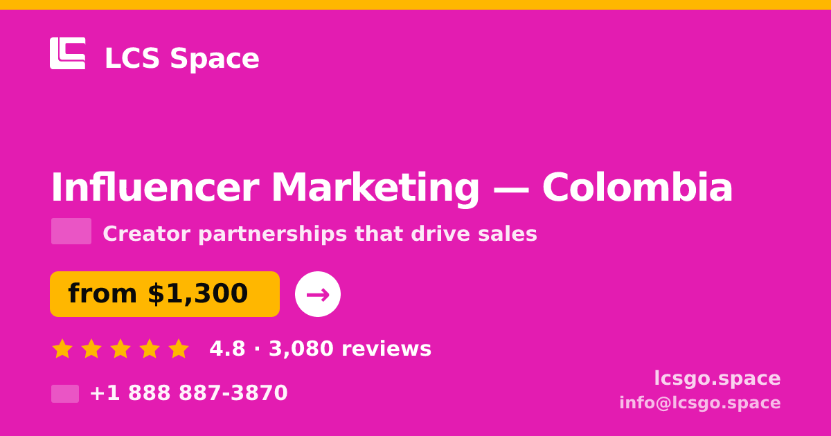 Influencer Marketing in Colombia — from $1,300/mo, rated 4.8/5 by 3080 clients. LCS Space.