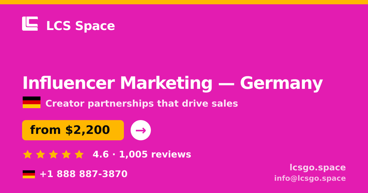 Influencer Marketing in Germany — from $2,200/mo, rated 4.6/5 by 1005 clients. LCS Space.