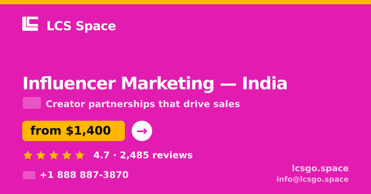 Influencer Marketing in India — from $1,400/mo, rated 4.7/5 by 2485 clients. LCS Space.