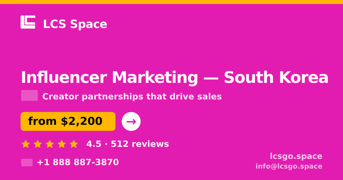 Influencer Marketing in Seoul — from $2,400/mo, rated 4.8/5 by 1844 clients. LCS Space.