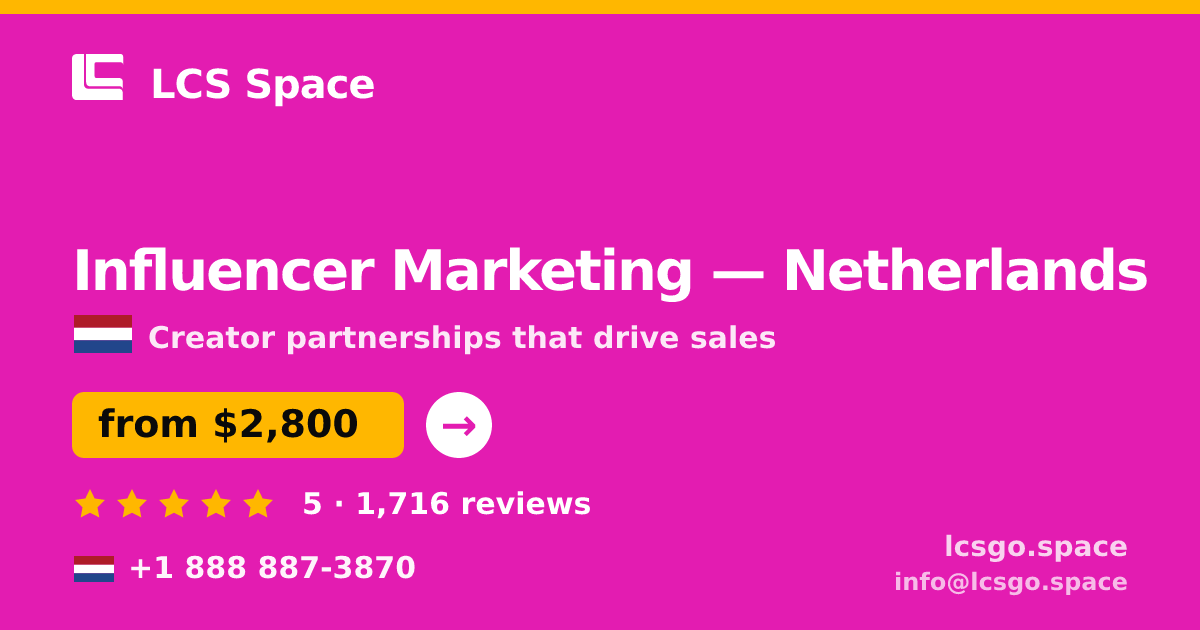 Influencer Marketing in Netherlands — from $2,800/mo, rated 5/5 by 1716 clients. LCS Space.
