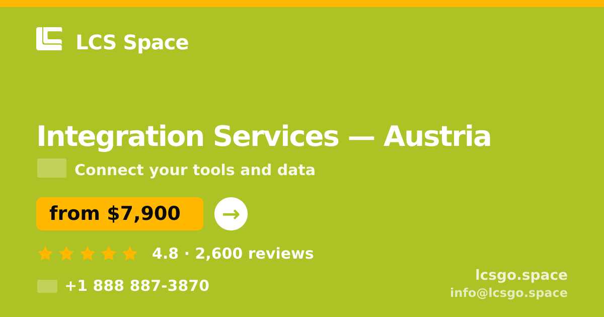 Integration Services in Austria — from $7,900, rated 4.8/5 by 2600 clients. LCS Space.