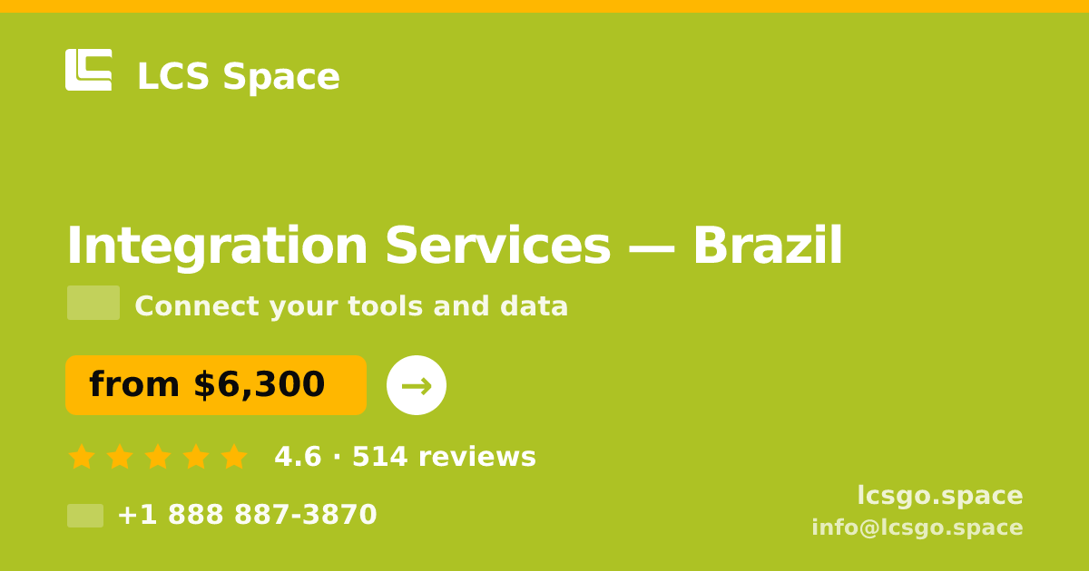 Integration Services in Brazil — from $6,300, rated 4.6/5 by 514 clients. LCS Space.
