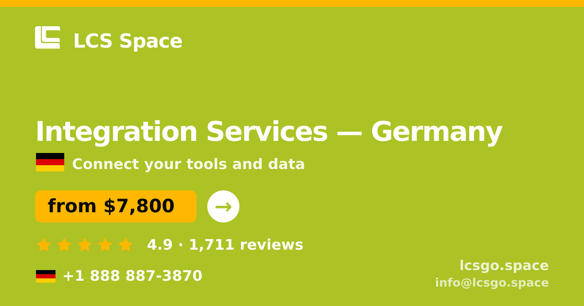 Integration Services in Germany — from $7,800, rated 4.9/5 by 1711 clients. LCS Space.