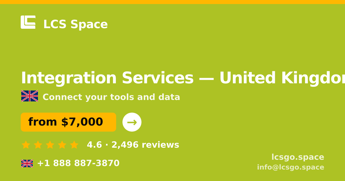 Integration Services in United Kingdom — from $7,000, rated 4.6/5 by 2496 clients. LCS Space.