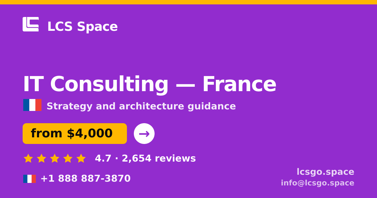 IT Consulting in France — from $4,000, rated 4.7/5 by 2654 clients. LCS Space.
