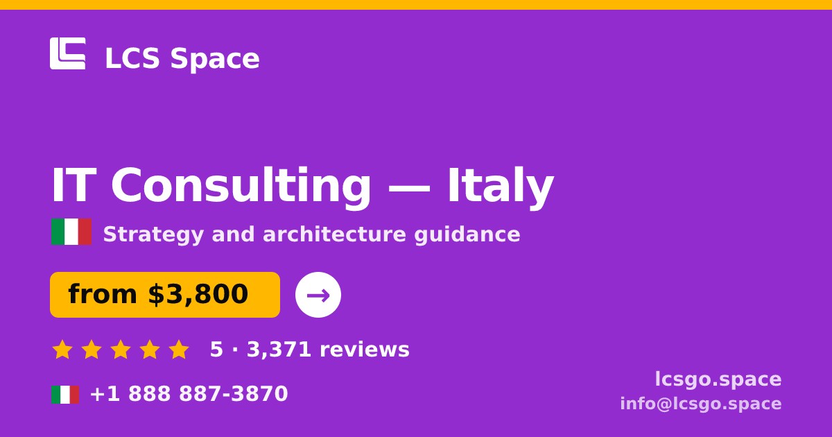 IT Consulting in Italy — from $3,800, rated 5/5 by 3371 clients. LCS Space.