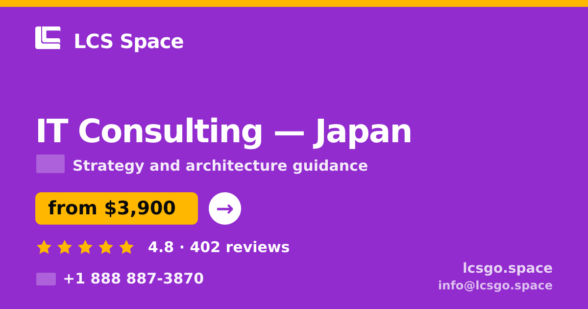 IT Consulting in Tokyo — from $5,300, rated 4.5/5 by 1356 clients. LCS Space.