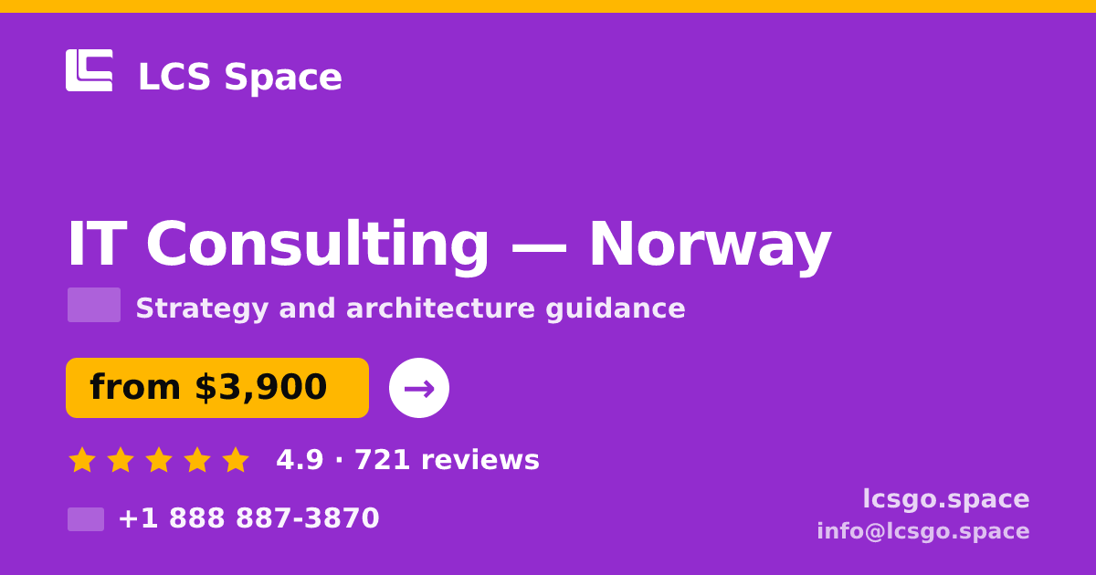 IT Consulting in Norway — from $3,900, rated 4.9/5 by 721 clients. LCS Space.