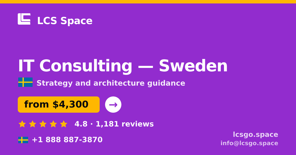 IT Consulting in Sweden — from $4,300, rated 4.8/5 by 1181 clients. LCS Space.