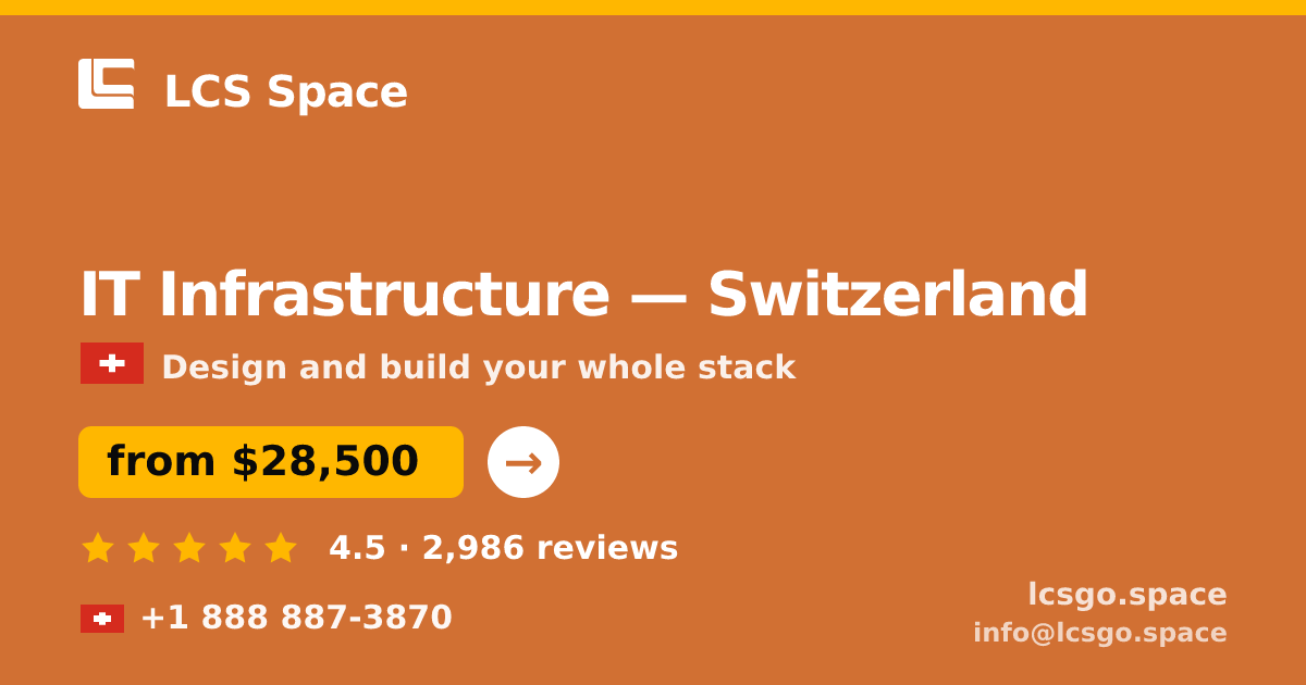 IT Infrastructure in Zürich — from $29,000, rated 4.9/5 by 1959 clients. LCS Space.