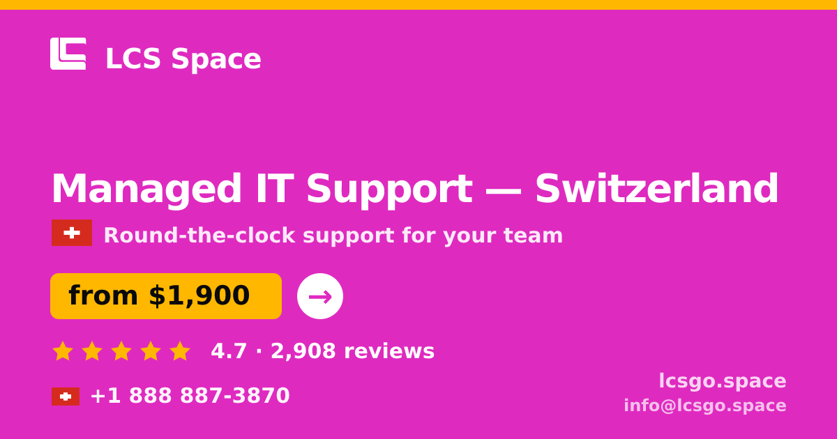 Managed IT Support in Basel — from $2,600/mo, rated 5/5 by 362 clients. LCS Space.