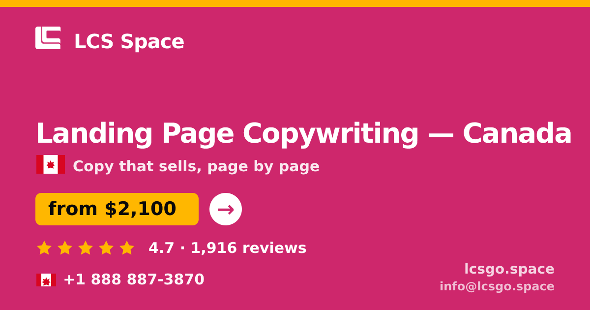 Landing Page Copywriting in Canada — from $2,100, rated 4.7/5 by 1916 clients. LCS Space.