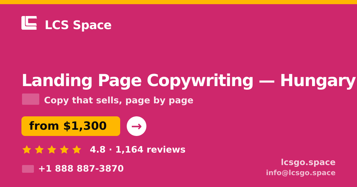 Landing Page Copywriting in Hungary — from $1,300, rated 4.8/5 by 1164 clients. LCS Space.