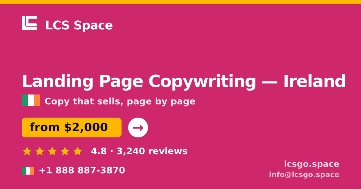 Landing Page Copywriting in Ireland — from $2,000, rated 4.8/5 by 3240 clients. LCS Space.