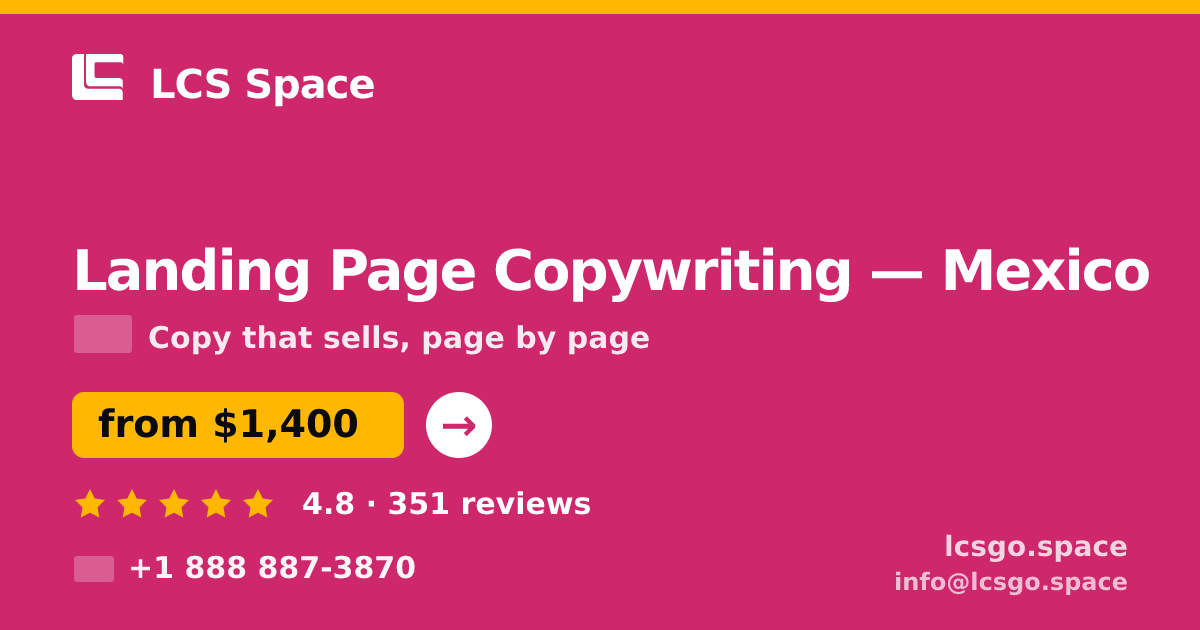 Landing Page Copywriting in Monterrey — from $1,100, rated 5/5 by 1244 clients. LCS Space.