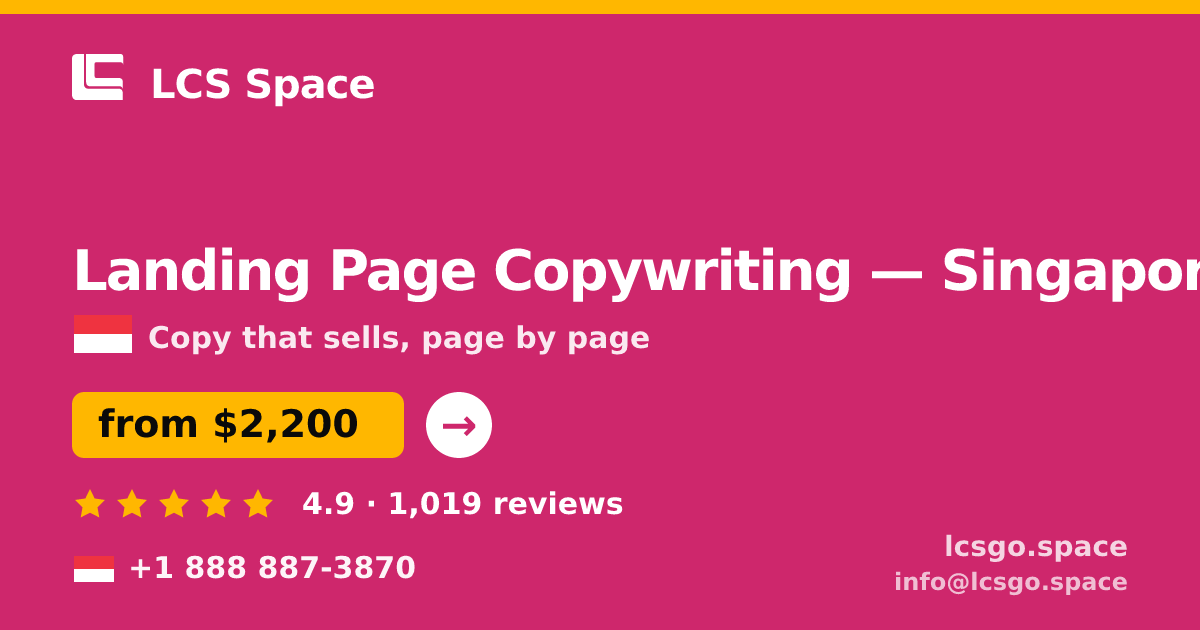 Landing Page Copywriting in Singapore — from $2,200, rated 4.9/5 by 1019 clients. LCS Space.