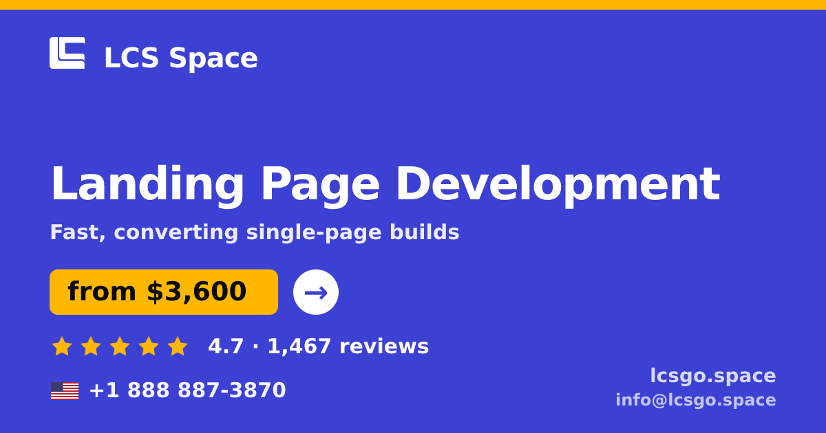Landing Page Development in the USA — from $3,600, rated 4.7/5 by 1467 clients. LCS Space.