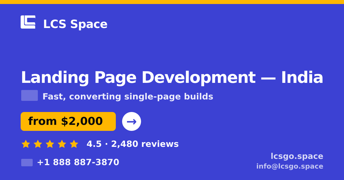 Landing Page Development in India — from $2,000, rated 4.5/5 by 2480 clients. LCS Space.