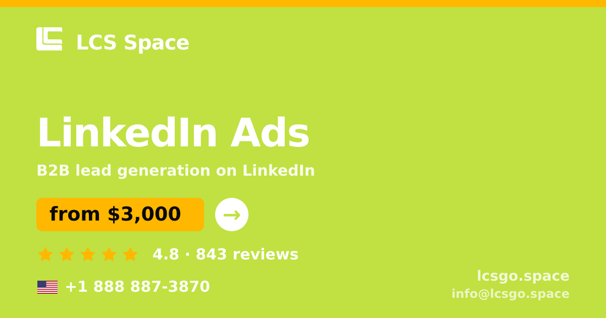 LinkedIn Ads in the USA — from $3,000/mo, rated 4.8/5 by 843 clients. LCS Space.