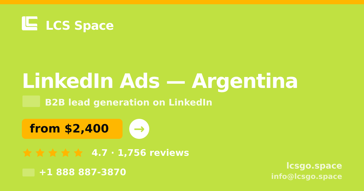 LinkedIn Ads in Argentina — from $2,400/mo, rated 4.7/5 by 1756 clients. LCS Space.