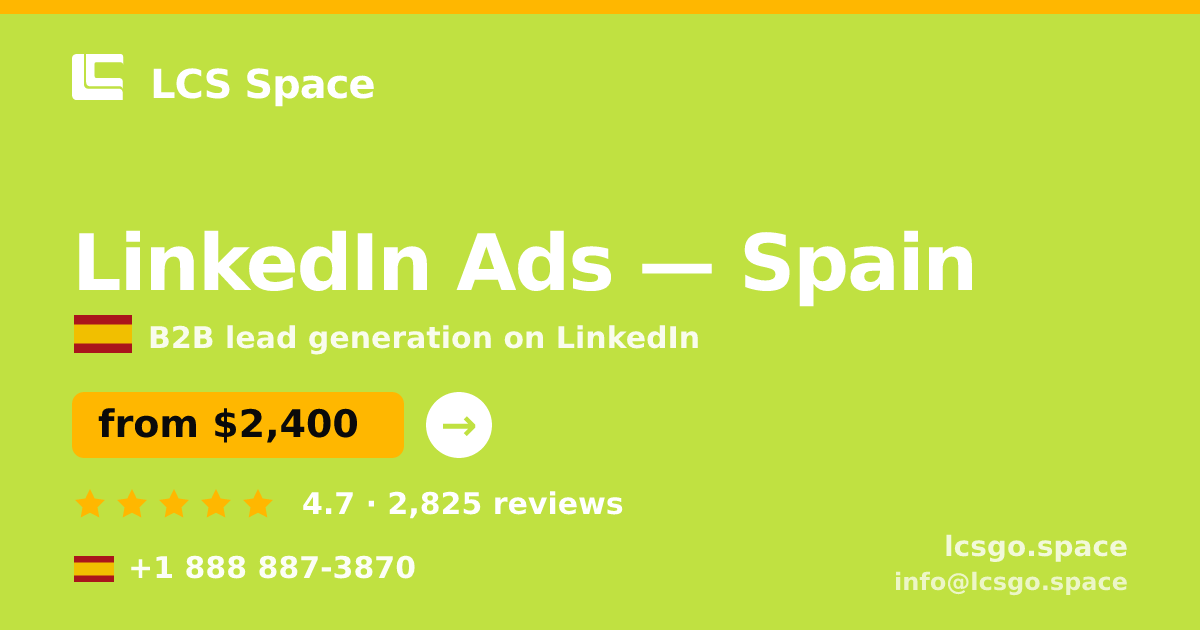 LinkedIn Ads in Spain — from $2,400/mo, rated 4.7/5 by 2825 clients. LCS Space.