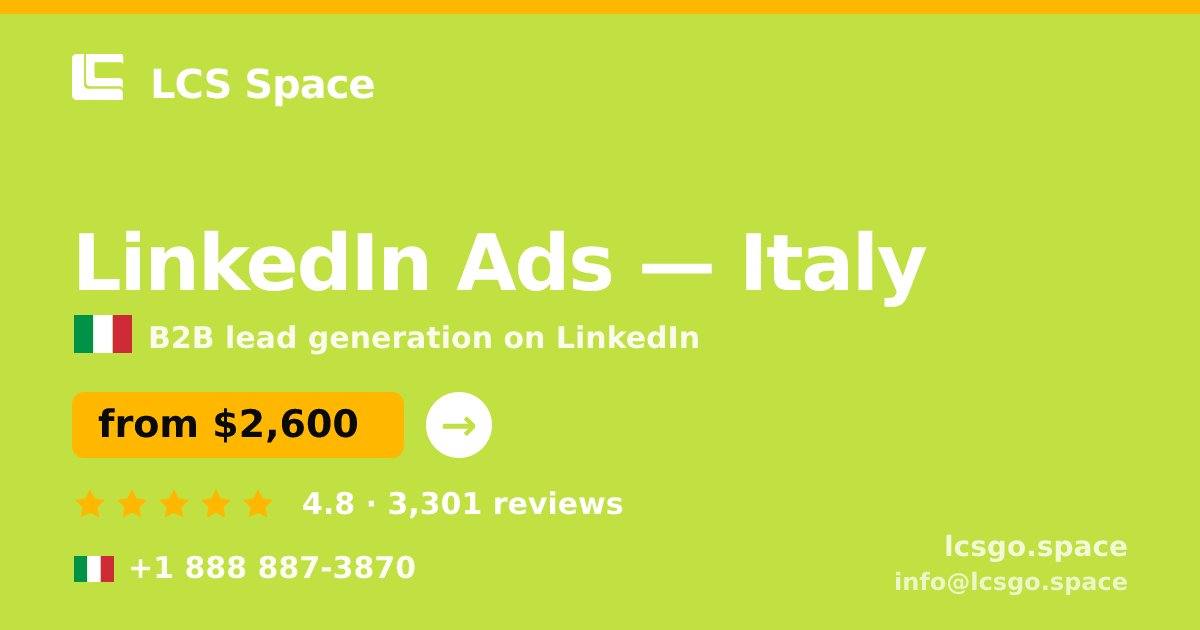 LinkedIn Ads in Italy — from $2,600/mo, rated 4.8/5 by 3301 clients. LCS Space.