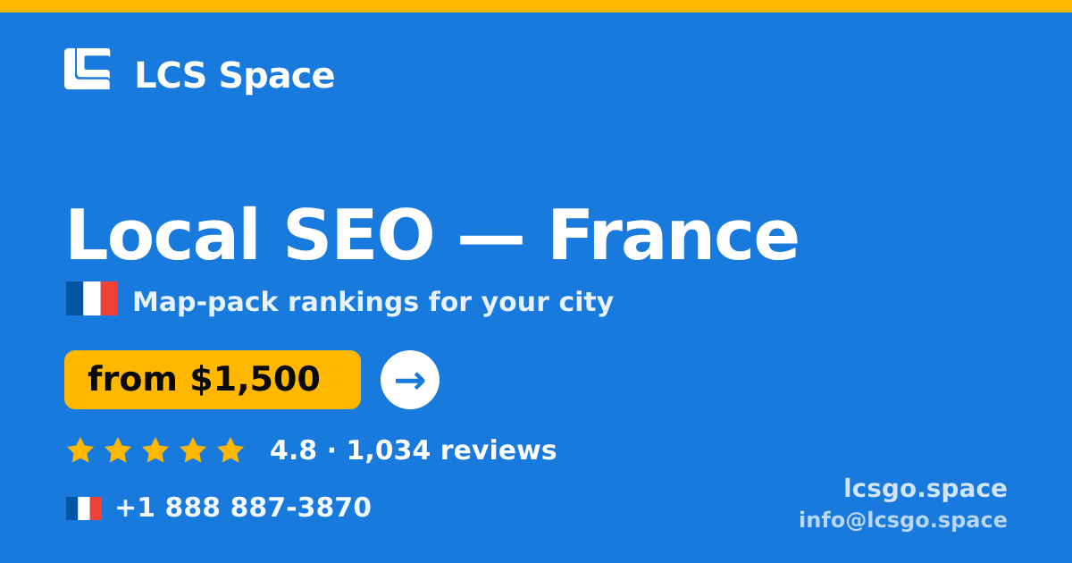 Local SEO in Paris — from $2,000/mo, rated 4.7/5 by 3417 clients. LCS Space.