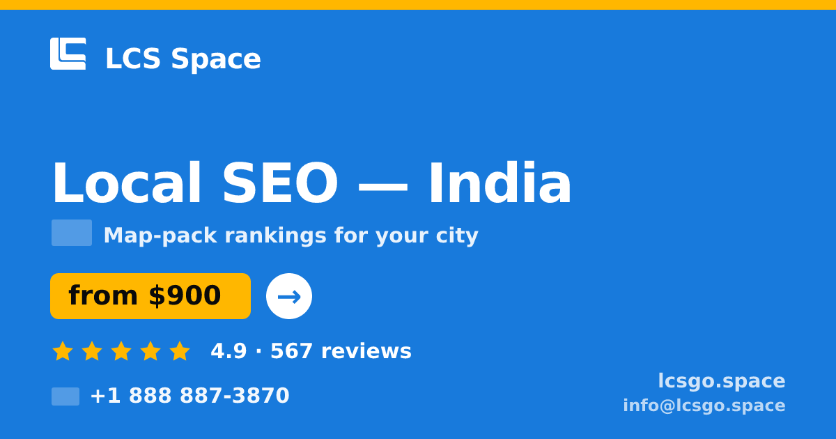 Local SEO in India — from $900/mo, rated 4.9/5 by 567 clients. LCS Space.