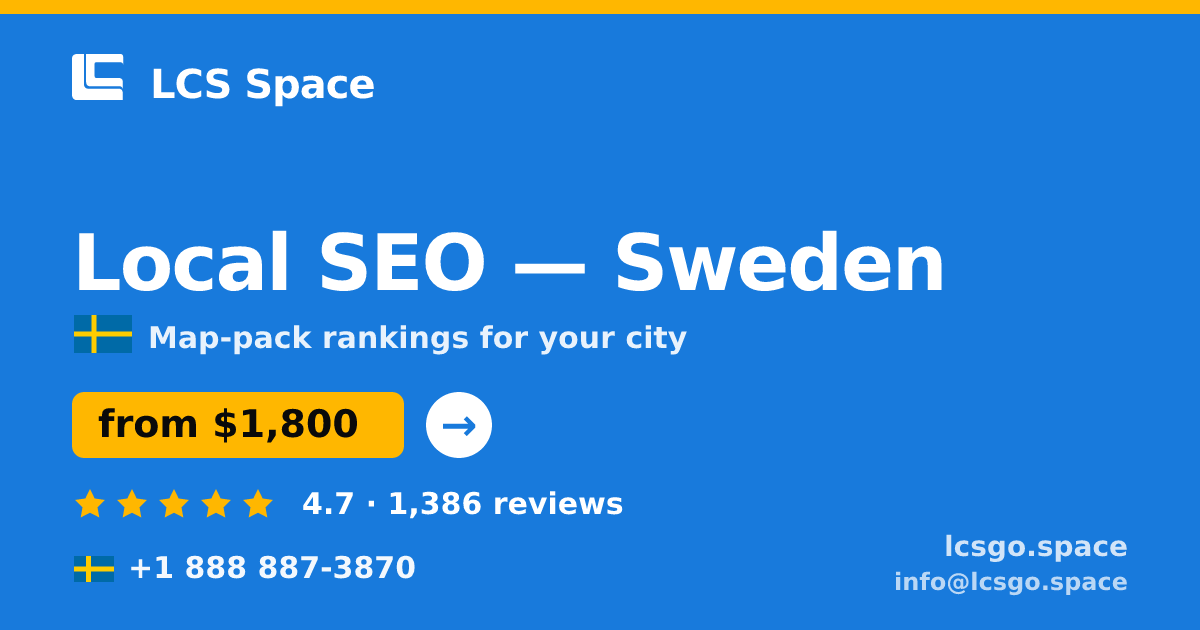 Local SEO in Sweden — from $1,800/mo, rated 4.7/5 by 1386 clients. LCS Space.