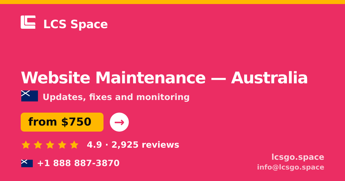 Website Maintenance in Australia — from $750/mo, rated 4.9/5 by 2925 clients. LCS Space.
