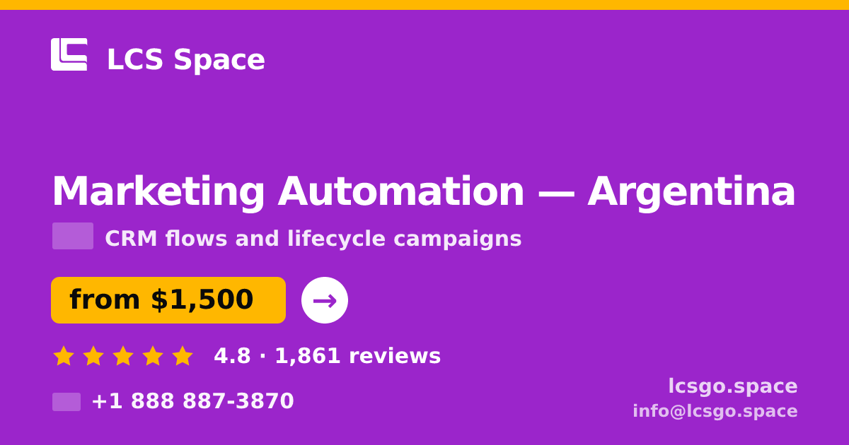 Marketing Automation in Argentina — from $1,500/mo, rated 4.8/5 by 1861 clients. LCS Space.