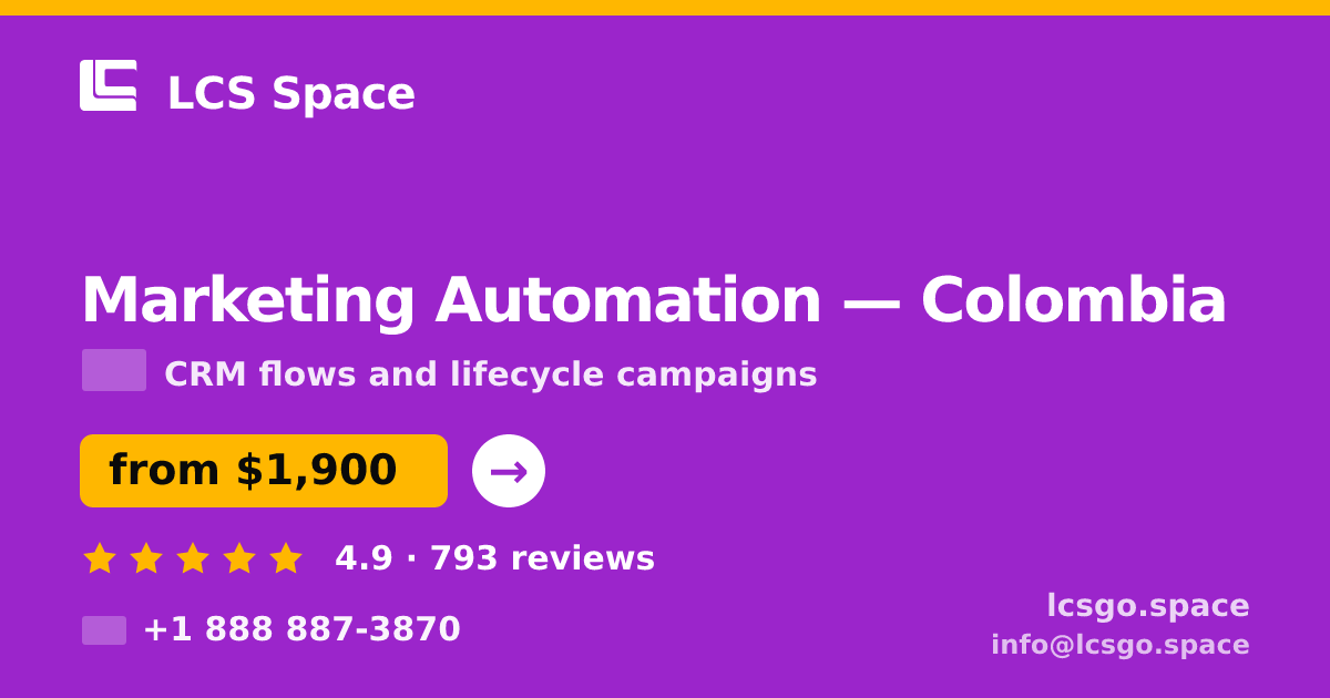 Marketing Automation in Colombia — from $1,900/mo, rated 4.9/5 by 793 clients. LCS Space.