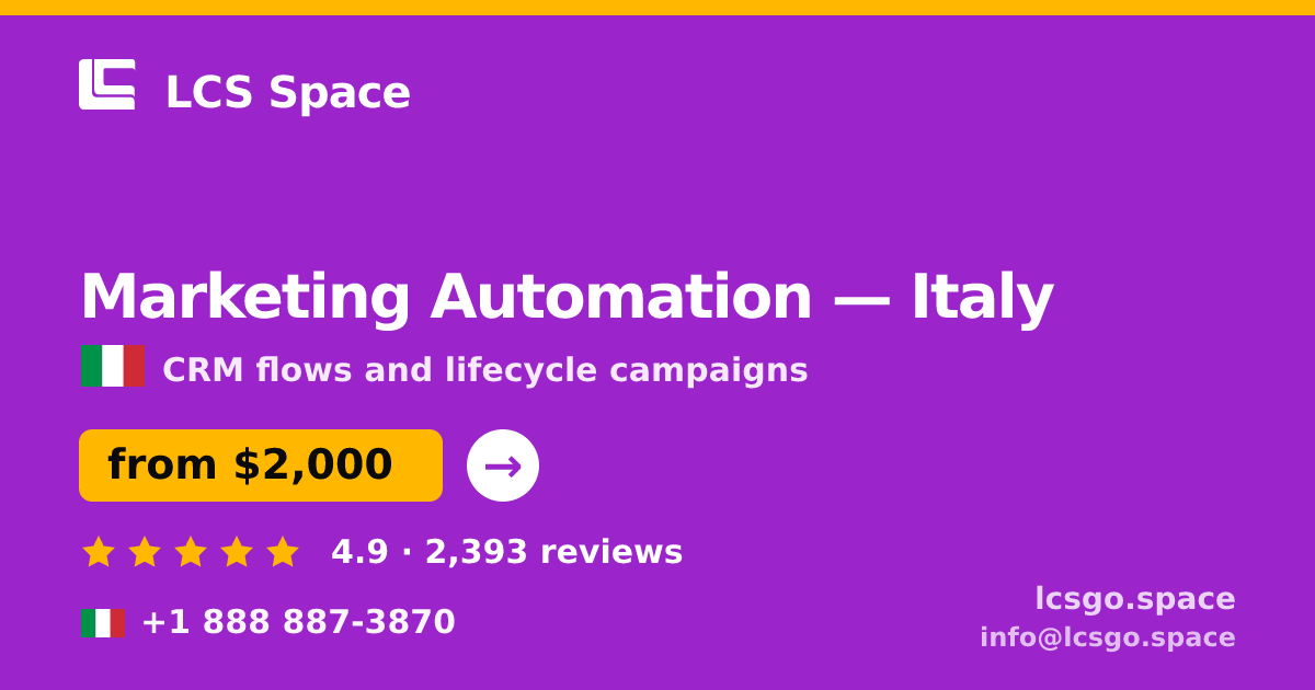 Marketing Automation in Italy — from $2,000/mo, rated 4.9/5 by 2393 clients. LCS Space.