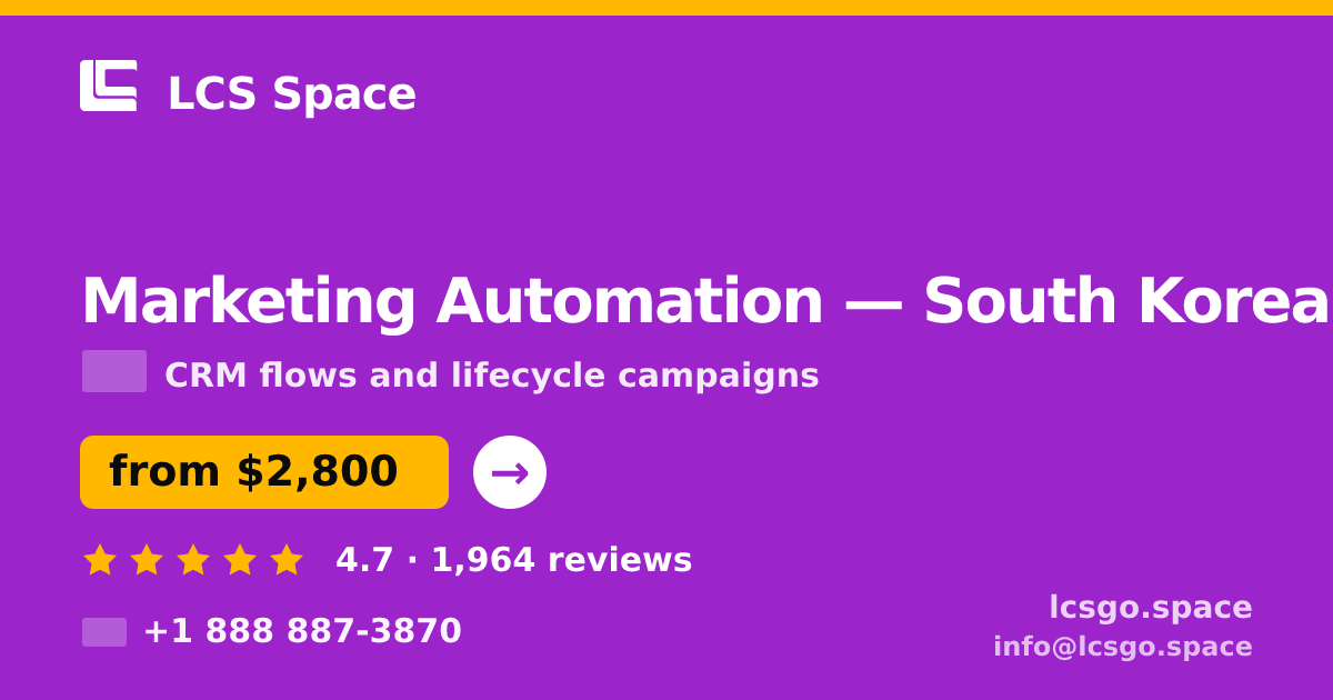 Marketing Automation in Seoul — from $2,900/mo, rated 4.7/5 by 919 clients. LCS Space.