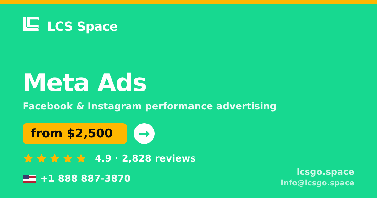 Meta Ads in the USA — from $2,500/mo, rated 4.9/5 by 2828 clients. LCS Space.