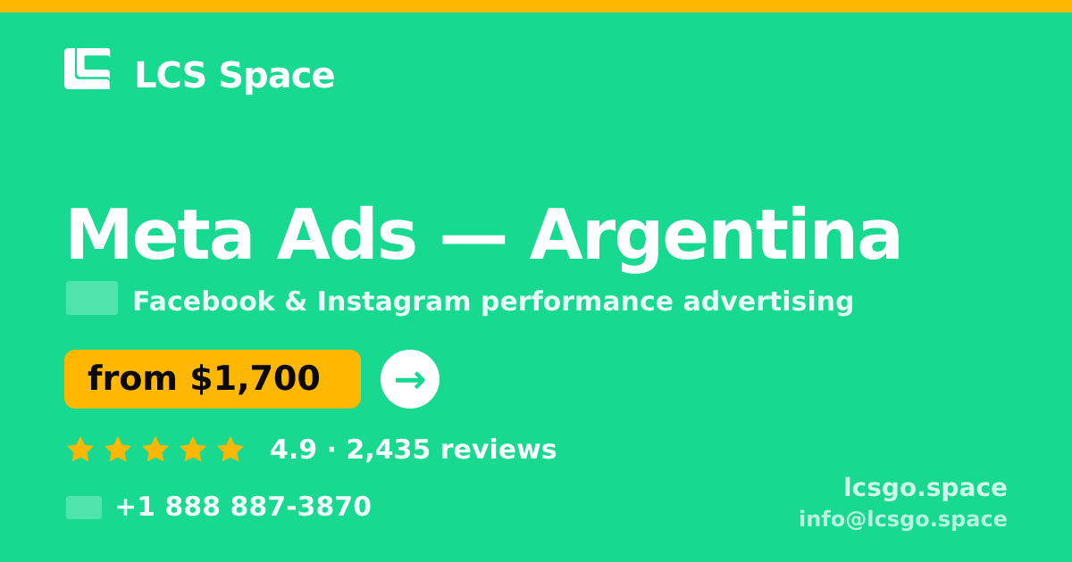 Meta Ads in Argentina — from $1,700/mo, rated 4.9/5 by 2435 clients. LCS Space.