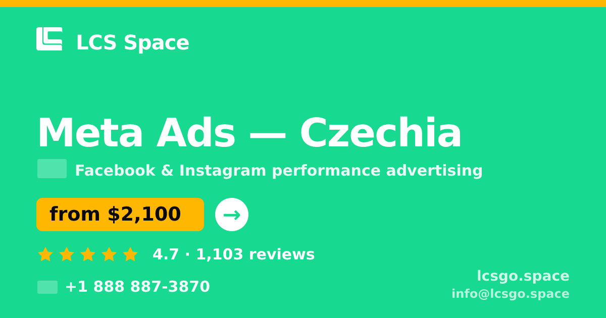 Meta Ads in Czechia — from $2,100/mo, rated 4.7/5 by 1103 clients. LCS Space.