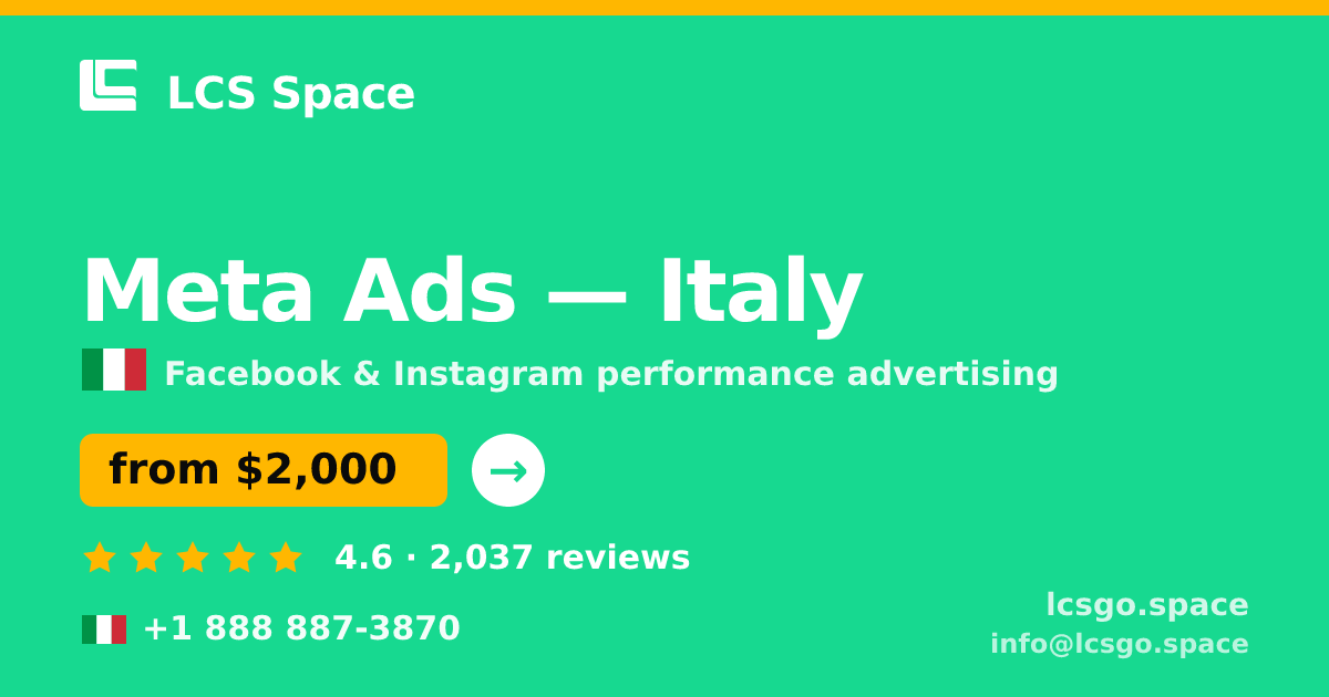 Meta Ads in Italy — from $2,000/mo, rated 4.6/5 by 2037 clients. LCS Space.