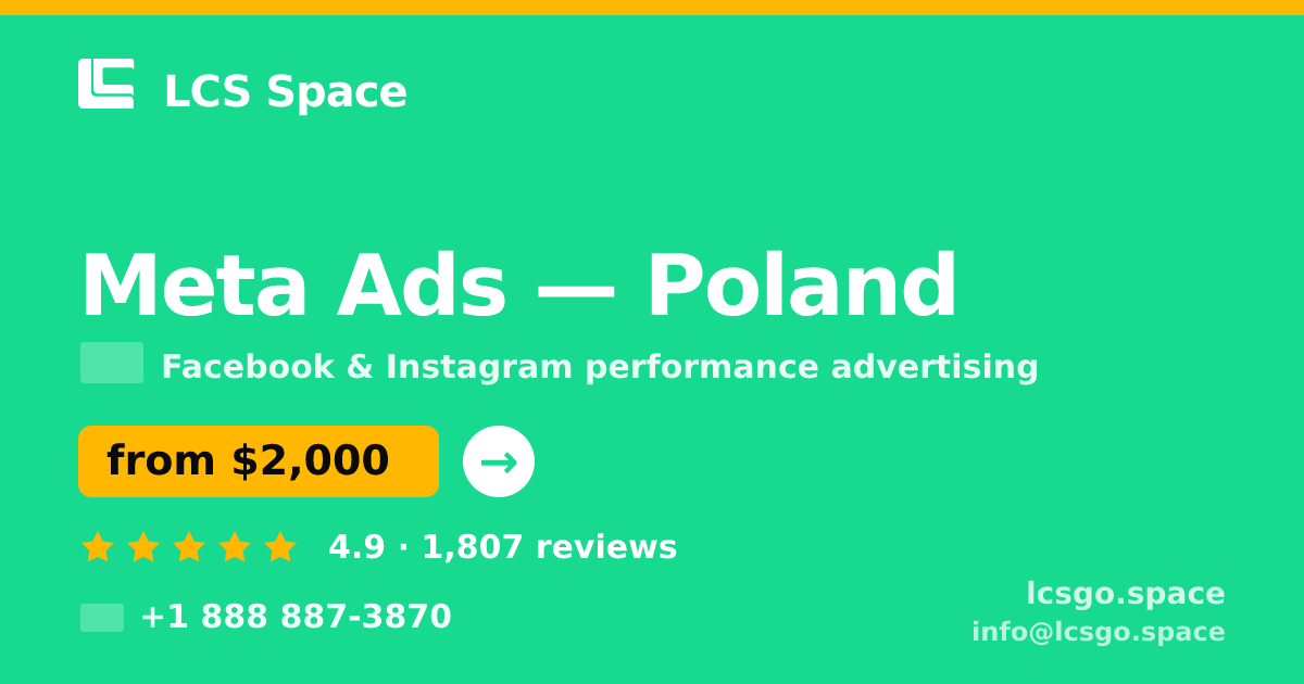 Meta Ads in Poland — from $2,000/mo, rated 4.9/5 by 1807 clients. LCS Space.