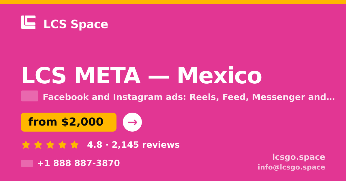 LCS META in Mexico — from $2,000/mo, rated 4.8/5 by 2145 clients. LCS Space.