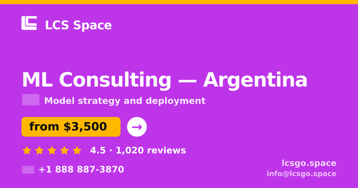 ML Consulting in Argentina — from $3,500, rated 4.5/5 by 1020 clients. LCS Space.