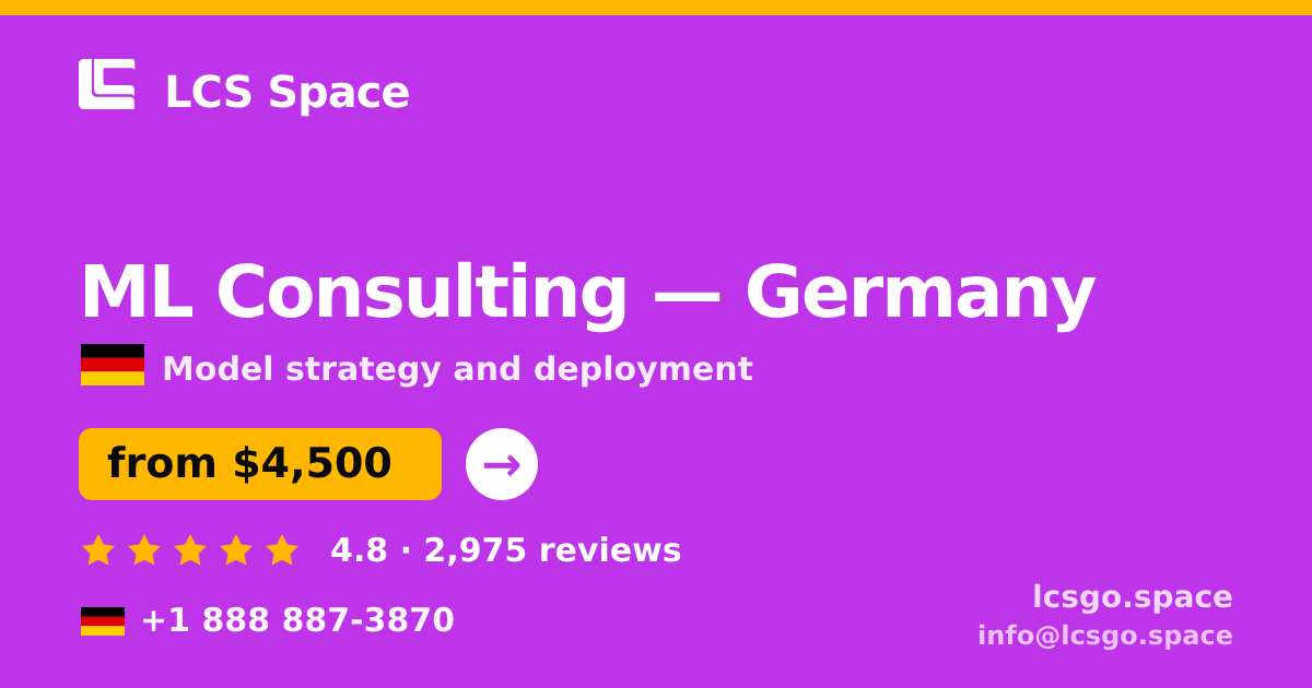 ML Consulting in Germany — from $4,500, rated 4.8/5 by 2975 clients. LCS Space.