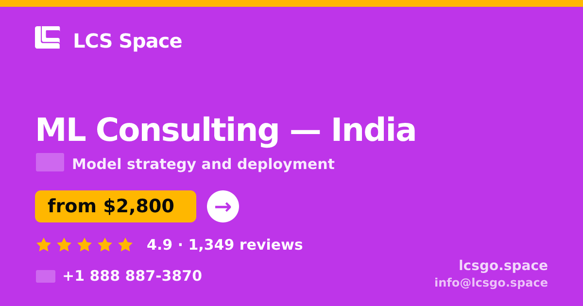 ML Consulting in Mumbai — from $1,700, rated 4.6/5 by 2533 clients. LCS Space.