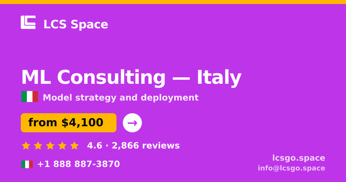 ML Consulting in Italy — from $4,100, rated 4.6/5 by 2866 clients. LCS Space.