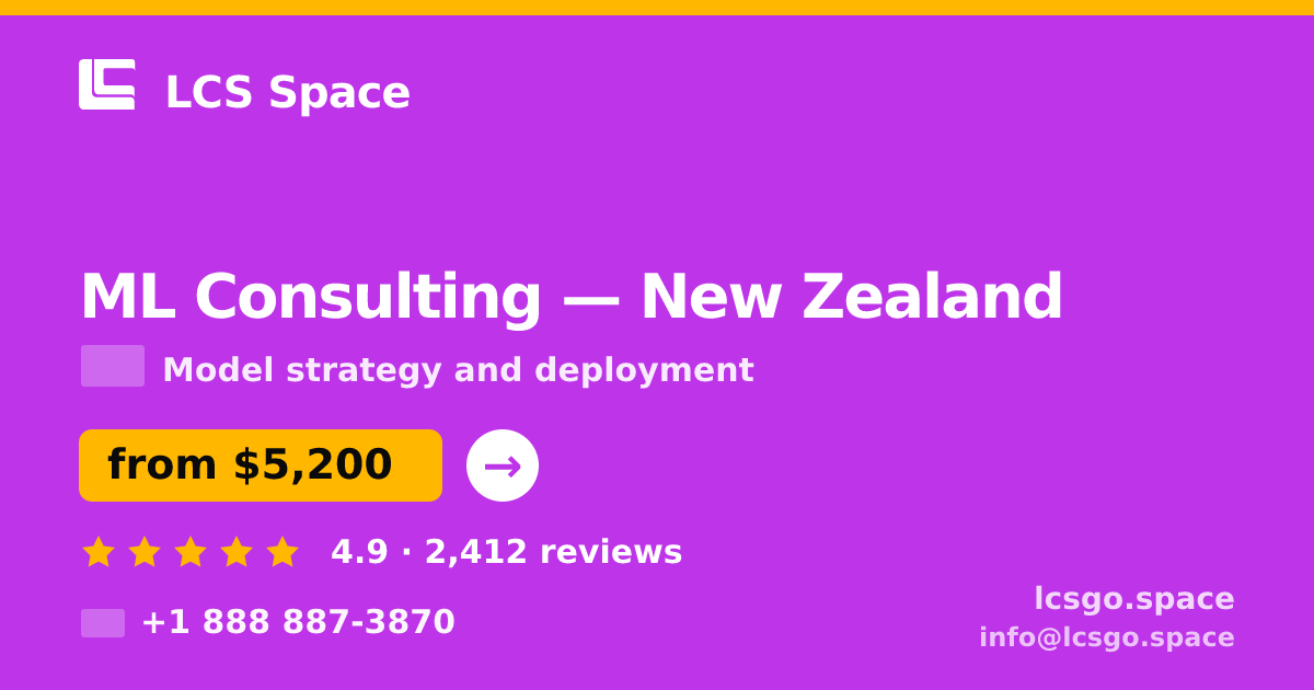 ML Consulting in New Zealand — from $5,200, rated 4.9/5 by 2412 clients. LCS Space.