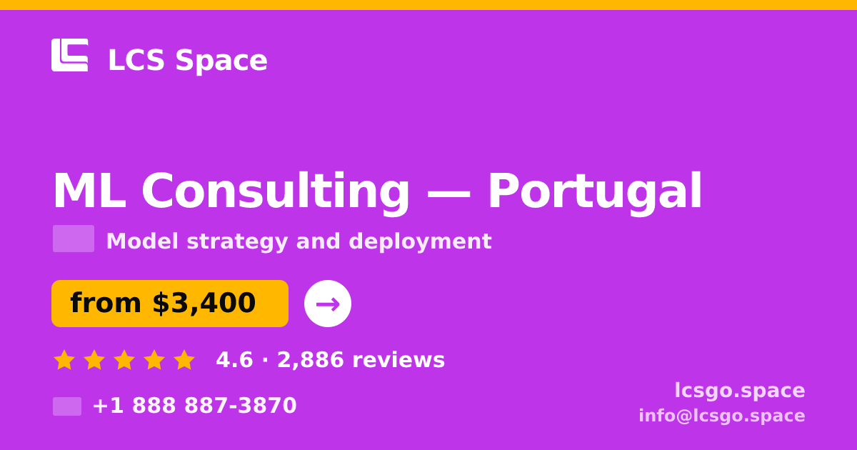 ML Consulting in Portugal — from $3,400, rated 4.6/5 by 2886 clients. LCS Space.