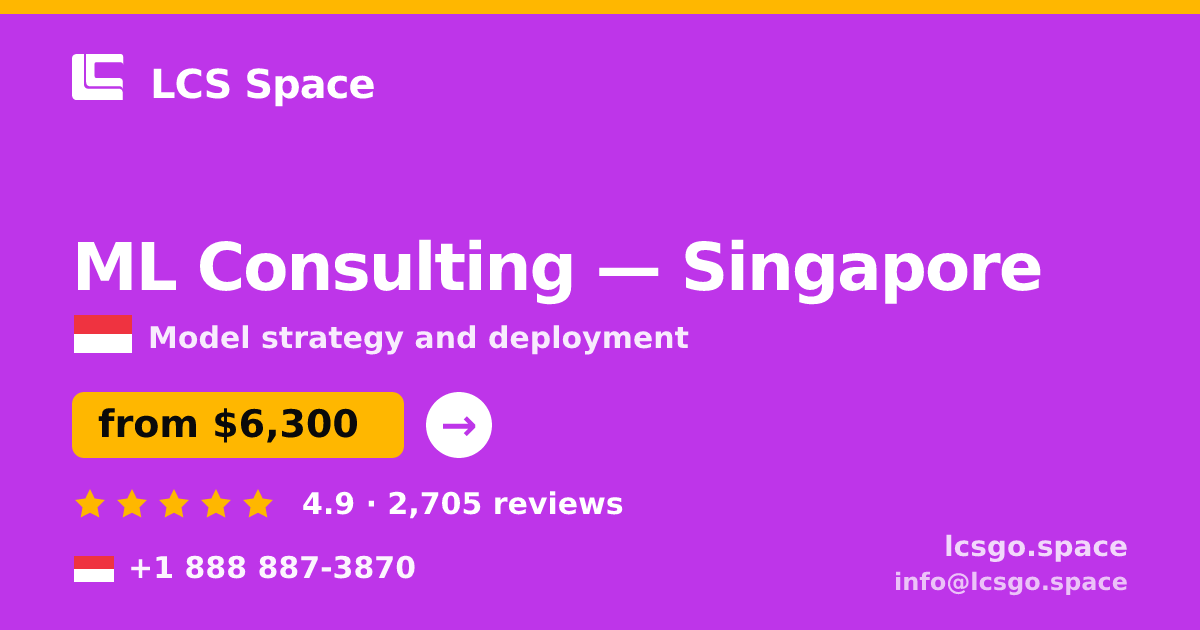 ML Consulting in Singapore — from $6,300, rated 4.9/5 by 2705 clients. LCS Space.
