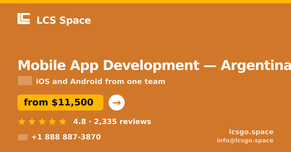 Mobile App Development in Argentina — from $11,500, rated 4.8/5 by 2335 clients. LCS Space.